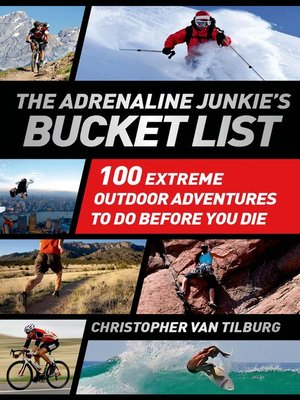 cover image of The Adrenaline Junkie's Bucket List